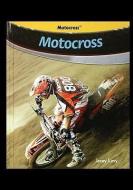 Motocross di Janey Levy edito da PowerKids Press