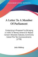 A Letter To A Member Of Parliament di John Hildrop edito da Kessinger Publishing Co
