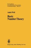 Basic Number Theory di Andre Weil edito da Springer-verlag New York Inc.