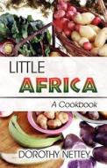 Little Africa di Dorothy Nettey edito da America Star Books