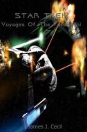 Star Trek Voyages of the Funakoshi di MR James J. Cecil edito da Createspace
