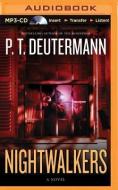 Nightwalkers di P. T. Deutermann edito da Brilliance Audio