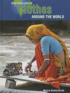 Clothes Around the World edito da Cavendish Square Publishing