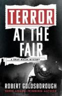 Terror At The Fair di Robert Goldsborough edito da Open Road Media