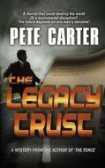 The Legacy Trust di Pete Carter edito da Createspace