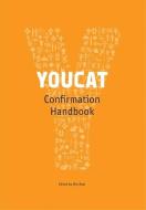Youcat Confirmation Leader's Handbook di Bernhard Meuser edito da IGNATIUS PR