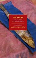 The Prank di Anton Chekhov edito da The New York Review of Books, Inc