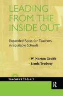 Leading from the Inside Out di David Grubb, Lynda Tredway edito da Taylor & Francis Ltd