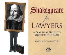 Shakespeare for Lawyers di Margaret Graham Tebo edito da TradeSelect