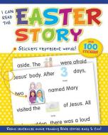 I Can Read the Easter Story di Kim Mitzo Thompson, Karen Mitzo Hilderbrand edito da SHILOH KIDZ