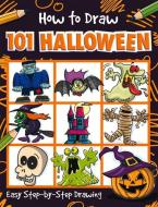 How to Draw 101 Halloween di Nat Lambert edito da IMAGINE THAT