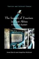 Language and Tourism in East Africa: A Ruinous System di Anne Storch, Angelika Mietzner edito da CHANNEL VIEW