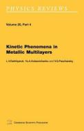 Kinetic Phenomena In Metallic Multilayers di L V Dekhtyaruk edito da Cambridge Scientific Publishers