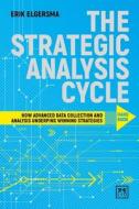 The Strategist's Analysis Cycle: Handbook di Erik Elgersma edito da LID Publishing