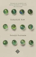 Tamarisk Row di Gerald Murnane edito da And Other Stories