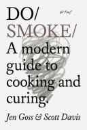Do Smoke di Jen Goss, Scott Davis edito da DO BOOK CO