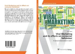Viral Marketing and its effects on consumer behaviour di Irina Grosul edito da AV Akademikerverlag