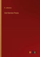 Civil Service Precis di R. Johnston edito da Outlook Verlag