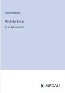 Buch der Lieder di Heinrich Heine edito da Megali Verlag