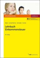 Lehrbuch Einkommensteuer di Hartwig Maier, Gerhard Gunsenheimer, Josef Schneider, Thomas Kremer edito da NWB Verlag