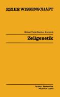 Zellgenetik di Michael Theile edito da Vieweg+Teubner Verlag