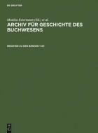 Register zum Archiv für Geschichte des Buchwesens edito da De Gruyter Saur