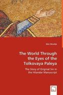 The World Through the Eyes of the Tolkovaya Paleya di Alen Novalija edito da VDM Verlag