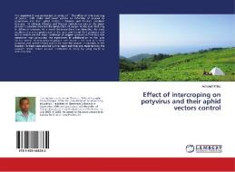 Effect of intercroping on potyvirus and their aphid vectors control di Ashenafi Mitiku edito da LAP Lambert Academic Publishing