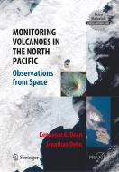 Monitoring Volcanoes in the North Pacific di Kenneson Gene Dean, Jonathan Dehn edito da Springer Berlin Heidelberg