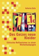 Des Geizes neue Kleider di Katharina Stolte edito da Diplomica Verlag