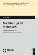 Nachhaltigkeit in Banken di Gesa Griese edito da Nomos Verlagsges.MBH + Co