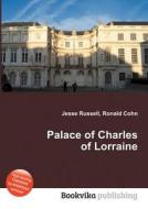 Palace Of Charles Of Lorraine edito da Book On Demand Ltd.