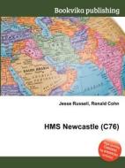 Hms Newcastle (c76) edito da Book On Demand Ltd.