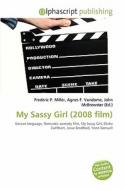 My Sassy Girl (2008 Film) edito da Vdm Publishing House