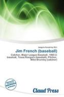Jim French (baseball) edito da Claud Press