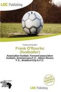 Frank O\'rourke (footballer) edito da Loc Publishing