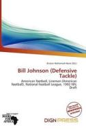 Bill Johnson (defensive Tackle) edito da Dign Press