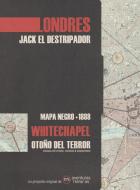 Londres : Jack el Destripador : mapa negro 1888 di Daniel Castillo García, Mónica Vacas Hernández edito da Aventuras Literarias 