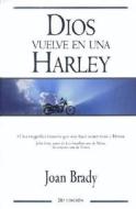 Dios En Una Harley: El Regreso = Joyride di Joan Brady edito da Ediciones B