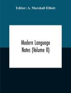 Modern Language Notes (volume Ii) edito da Alpha Editions