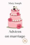 Advices on marriage di Mary Joseph edito da Europa Edizioni srl