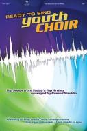 Ready to Sing Youth Choir: SAB edito da BRENTWOOD BENSON