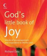 God\'s Little Book Of Joy di Richard Daly edito da Harpercollins Publishers