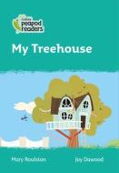 Level 3 - My Treehouse di Mary Roulston edito da HarperCollins Publishers