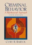 Criminal Behavior di Curt R. Bartol edito da Pearson Education Limited
