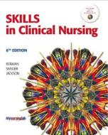Skills In Clinical Nursing di Audrey J. Berman, Shirlee Snyder, Christina Jackson edito da Pearson Education (us)