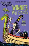 Winnie and Wilbur: Winnie's Big Catch di Laura Owen edito da Oxford University Press