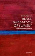 Black Narratives of Slavery di Robert J Patterson edito da Oxford University Press