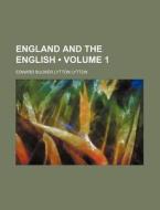 England And The English (volume 1) di Edward Bulwer Lytton Lytton edito da General Books Llc
