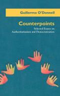 O'Donnell, G:  Counterpoints di Guillermo O'Donnell edito da University of Notre Dame Press